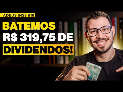 ADEUS INSS #18: CHEGAMOS EM R$ 4.941,38 INVESTIDOS!