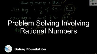 Problem Solving Involving Rational Numbers