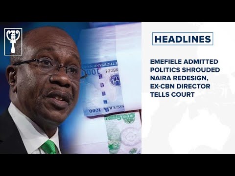 Emefiele admitted politics shrouded naira redesign, ex-CBN director tells court 