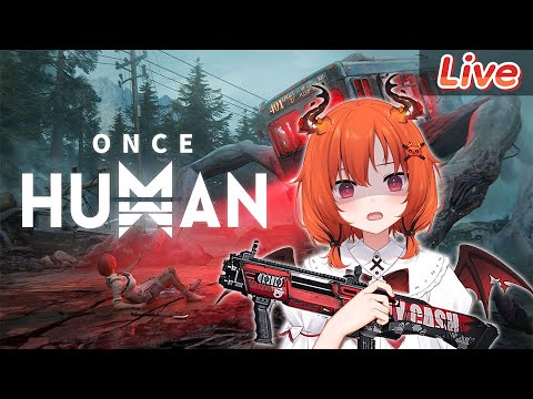 【Once Human】ยิงซอบบี้ พร้อมขยายอาณาเขต!!