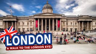 LONDON | Trafalgar Square to Big Ben and the London Eye!