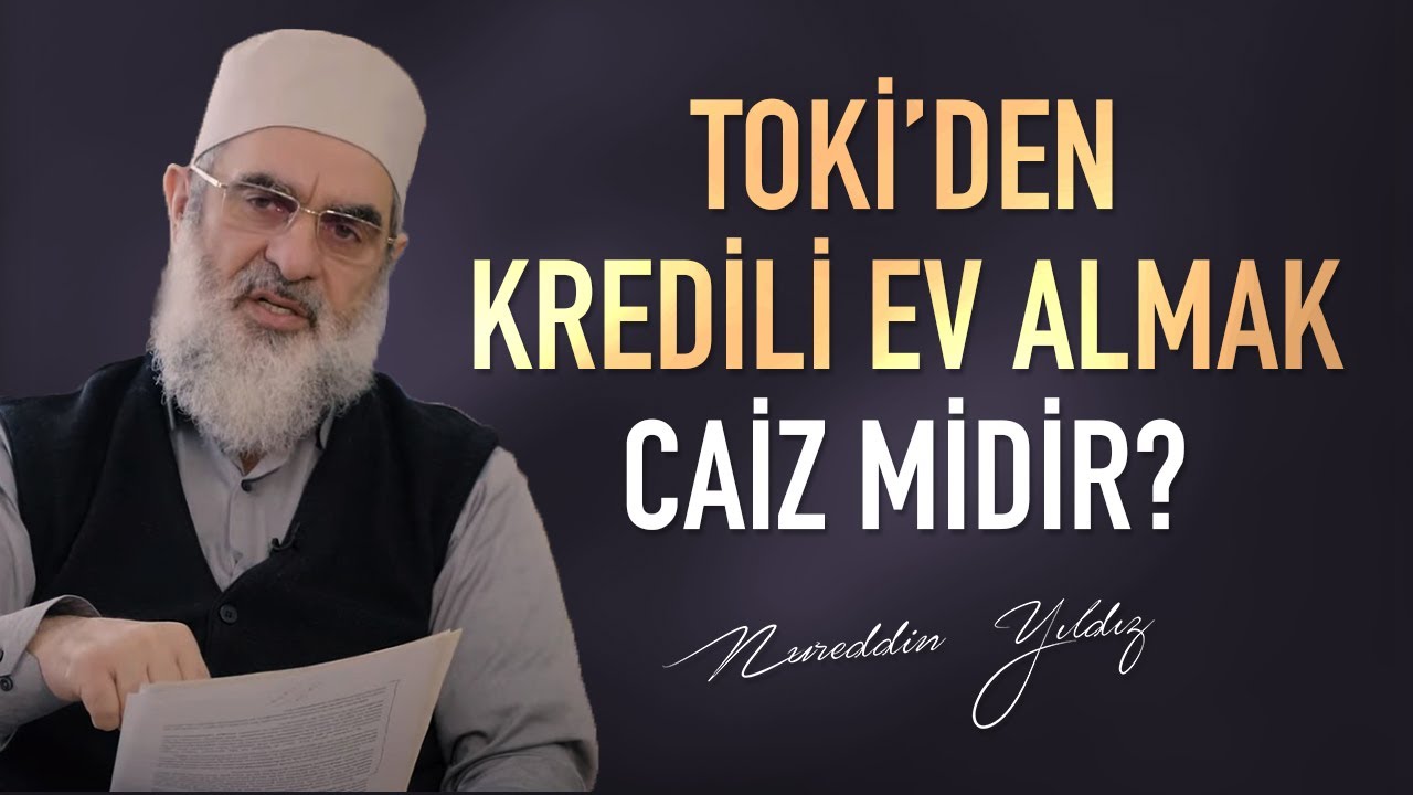 Toki�den kredili ev almak caiz mi? · Fetva Meclisi