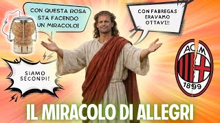 IL MIRACOLO DI ALLEGRI 👼
