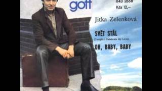 Karel Gott a Jitka Zelenková  Svět stál