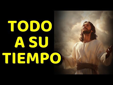 Hija, eres fuerte y valiente, confía en mí, todo llegará a su tiempo (DIOS TE HABLA)