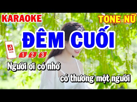 Karaoke Đêm Cuối Tone Nữ | Nhạc Sống Hay Dễ Hát | Karaoke Thanh Hải