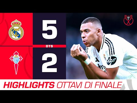 Real Madrid-Celta Vigo 5-2  d.t.s | Highlights Ottavi di finale Coppa del Re 2025