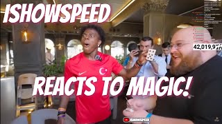 IShowSpeed Watches Magic In Turkey - Magician Reacts
