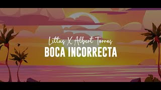 BOCA INCORRECTA 🔥 Littus x Albert Torras | El Tema Que No Podrán Callar