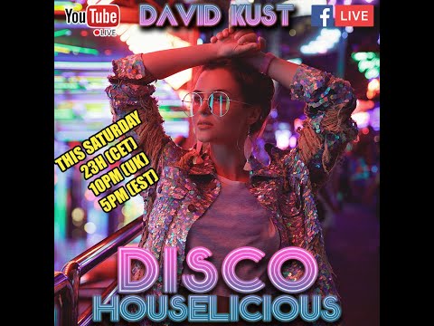 David Kust - DISCO HOUSELICIOUS  LIVE SHOW 18-01-25