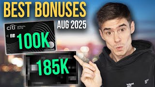 Up to 185k! BEST Credit Card Bonuses in August (Act FAST)