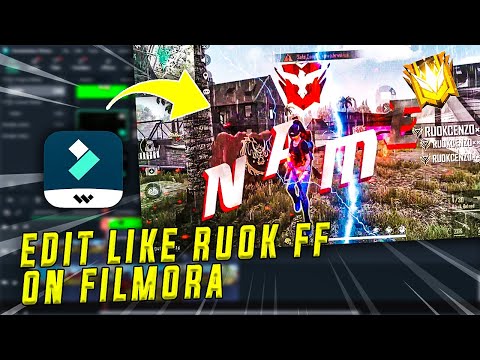 HOW TO EDIT LIKE RUOK FF,DBL N,FLAME R FF ON FILMORA🔥Tutorial Editing Video 2021