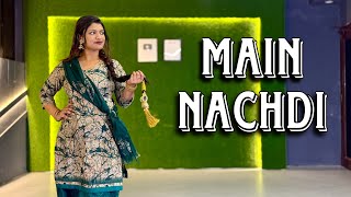 Main Nachdi | Full Dance Cover | Saunkan Saunkane 2 | Chahat Vaish