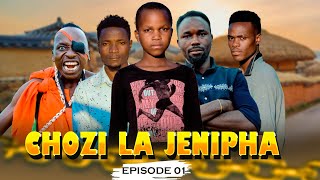 CHOZI LA JENIPHA EPISODE 01