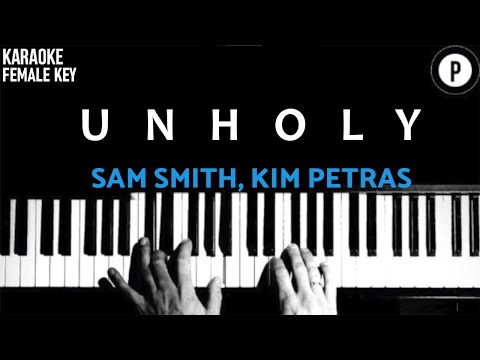 Sam Smith ft. Kim Petras – Unholy 𝗙𝗘𝗠𝗔𝗟𝗘 𝗞𝗘𝗬 Slowed Acoustic Piano Instrumental Cover Lyrics