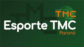 (PR) Esporte TMC Paraná desta sexta-feira AO VIVO 27/03/26