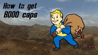 Get 8000 caps quick in Fallout New Vegas