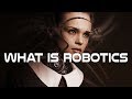 Understanding Robotics and Their Functions