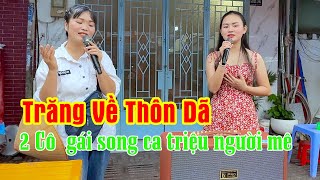 Song Ca Đường Phố Siêu Dễ Thương Của 2 Cô Gái Khiến Người Nghe Khen Hết Lời | Hồng Thắm & Triệu Hằng