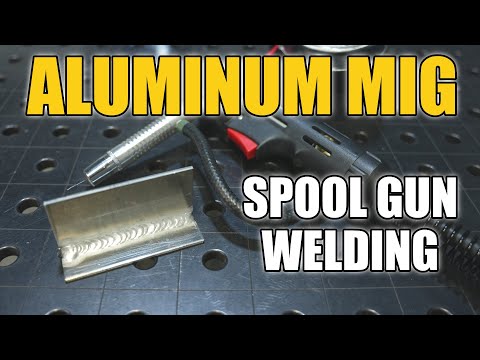 Aluminum MIG Welding Made Easy(-ish): Spool Gun Welding Tips