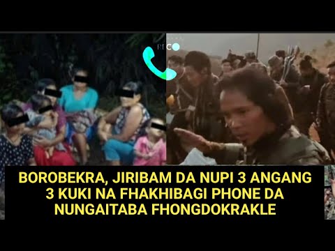 BOROBEKRA, JIRIBAM DA NUPI 3 ANGANG 3 KUKI NA FHAKHIBAGI PHONE DA NUNGAITABA FHONGDOKRAKLE