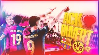 ACKEROUVERT 2 : BARÇA - BVB, UN MATCH INOUBLIABLE