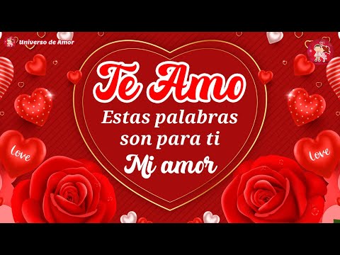 ❤️🌹 Este hermoso mensaje de amor es para ti ¡TE AMO! 💝 Cada momento a tu lado es mágico  ❤️🌹