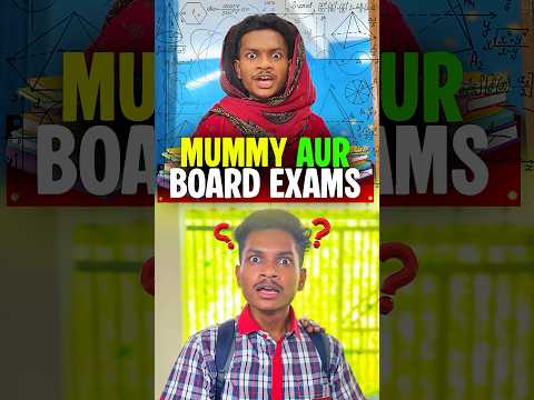 Mummy Aur Board Exams 📚😱 #shorts #ytshorts #boardexam