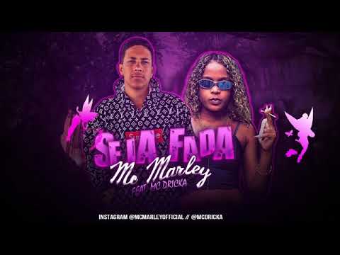 MC MARLEY FEAT. MC DRICKA - SEJA FADA / PEDE QUE TE DOU ,PEDE CHAMANDO DE AMOR (REMIX BREGA FUNK)