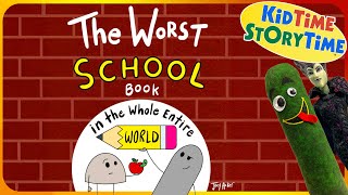 The WORST School Book in the Whole Entire World | back to school read aloud