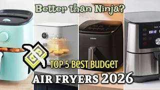 Best Budget Air Fryers 2026 💸 TOP 5 Under $100 & $150