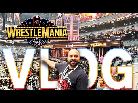 WRESTLEMANIA 41 - LAS VEGAS | VLOG (ON LOCATION GOLD PACKAGE)