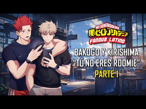 ASMR | Bakugo y Kirishima "Tú no eres Roomie" | Parte 1 | Roleplay