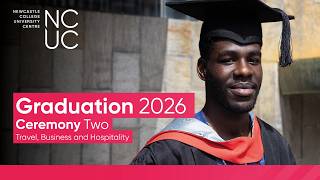 NCUC Graduation 2026 - Ceremony 2 - Travel, Business and Hospitality