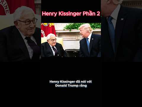 Việt Nam Hùng Mạnh| Henry Kissinger Nói về Việt nam phần 60 #shorts #xuhuong #tintuc