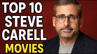 Top 10 Steve Carell Movies