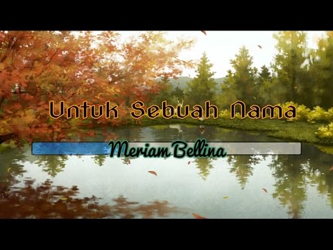 [Midi Karaoke] ♬ Meriam Bellina – Untuk Sebuah Nama  ♬ +Lirik Lagu [High Quality Sound]