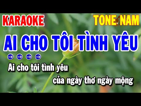 Karaoke Ai Cho Tôi Tình Yêu Tone Nam | Nhạc Sống Dễ Hát | Thanh Hải