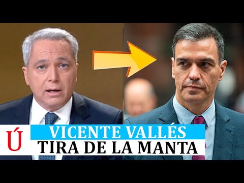Vicente Vallés TIRA DE LA MANTA e Iker Jiménez DESTAPA LO PEOR de Sánchez CON CHIVATAZO BOMBA