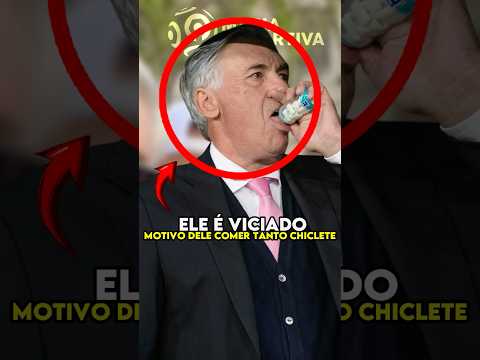 O MOTIVO DE ANCELOTTI COMER TANTO CHICLETE 🤔 🧠