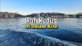 Roh Kudus Di Dalam Kita - Renungan dan Doa Pagi 29 Juli 2025
