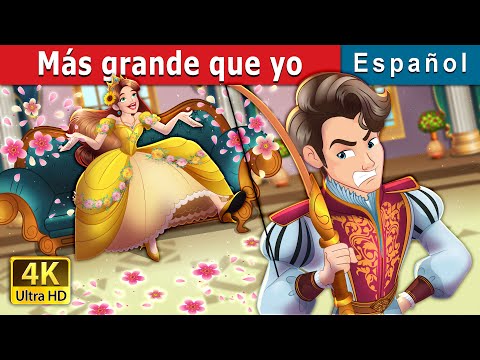 Más grande que yo | Bigger Than I Story in Spanish | @SpanishFairyTales