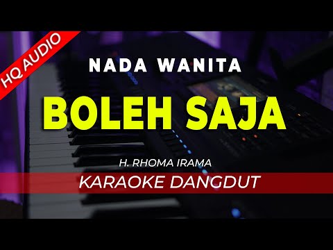 BOLEH SAJA || KARAOKE  || RHOMA IRAMA || DANGDUT ORIGINAL || NADA WANITA – HQ AUDIO