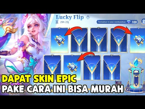 JANGAN SALAH ! PAKE CARA INI BISA MURAH DAPAT SKIN EPIC LUCKY FLIP