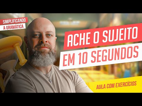 Como encontrar o SUJEITO na oração (FÁCIL e RÁPIDO!) [Professor Noslen]