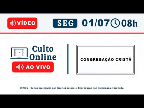 CULTO ONLINE CCB - 01/07/2025 - PALAVRA II SAMUEL 23 - CCB Santo Culto a Deus