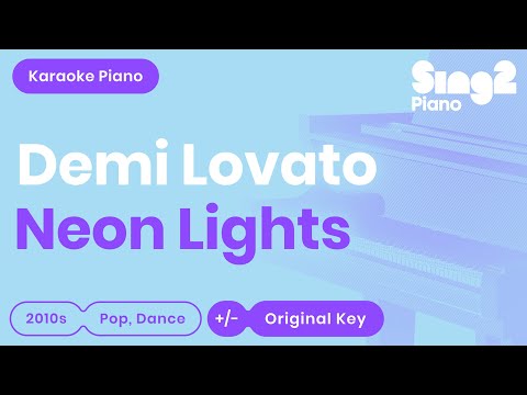 Neon Lights – Demi Lovato (Piano Karaoke Backing Track)