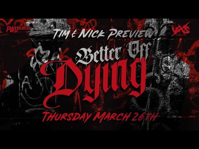 VxS Better Of Dying | Tim & Nick Preview This Week's Violence X Suffering Show