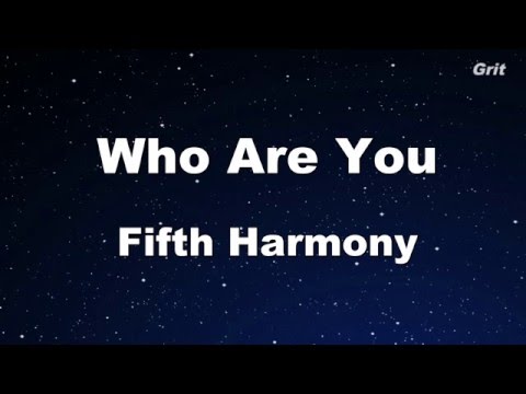 Who Are You – Fifth Harmony Karaoke 【No Guide Melody】Instrumental