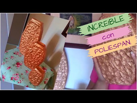 IDEAS IMPERDIBLES DE MANUALIDADES CON POLIESPÁN PARA TU HOGAR